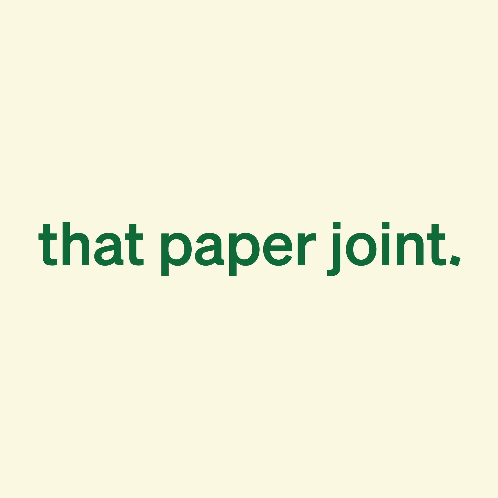 That Paper Joint